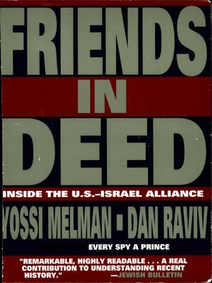 cover image of Friends In Deed: Inside the U.S.--Israel Alliance, 1948--1994